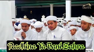 Radhina Ya Bani Zahra  Pondok DarSa [upl. by Jacky23]