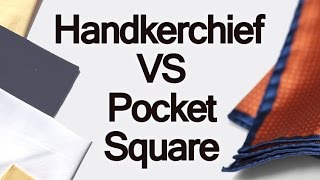 Handkerchief Vs Pocket Square  Difference Between Handkerchiefs amp Mens Pocketsquares [upl. by Bink]