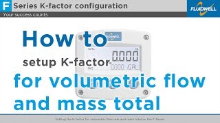 Setting the Kfactor for volumetric flow rate and mass total on the FSeries [upl. by Amsa]