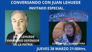 CONVERSANDO CON JUAN LEHUEDE [upl. by Arissa]