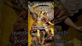 Sabias esto de San Miguel Arcangel Parte 1 fe oracionescatolicas aparicionessanmiguelarcangel [upl. by Notsek]