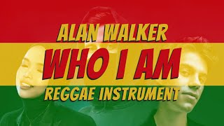 Alan Walker Who I Am Reggae Musical [upl. by Rosco854]