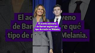 El acento esloveno de Barron insinúa qué tipo de madre es Melania [upl. by Florenza694]