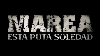 Marea – Esta puta soledad Vídeo lyric [upl. by Carita]