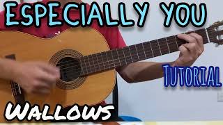 Especially You Wallows  Guitar  Tutorial [upl. by Nekcerb]