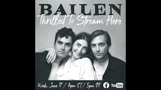 BAILEN  Thrilled To Stream Here  Live Concert 61720 [upl. by Nnaira]