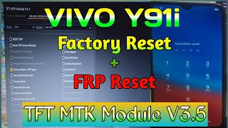 Vivo Y91i 1820 Factory Reset and FRP Bypass TFT MTK Module V35  Tool Free  One Click [upl. by Limemann]