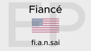 HOW TO PRONOUNCE FIANCÉ American and British [upl. by Corilla]