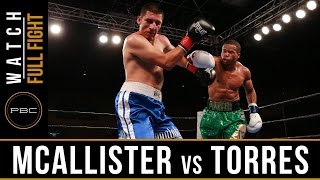 McAllister vs Torres FULL FIGHT March 28 2017  PBC on FS1 [upl. by Farrow]