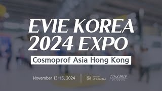 2024 Cosmoprof Asia Hong KongSTAYVE ❤️ 에비에코리아 [upl. by Tonneson230]