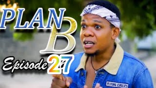 PLAN B EPISODE 26 [upl. by Analah]