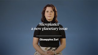 Microplastics a new planetary issue  Giuseppina Zuri [upl. by Olzsal]