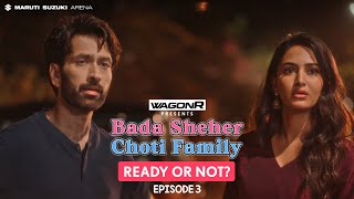 FilterCopy  Bada Sheher Choti Family  Mini Series  EP 33 Ready Or Not  Ft Nakuul Erica [upl. by Mastrianni707]