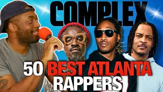 The PROBLEM With Complexs 50 Best Atlanta Rappers List [upl. by Einahets]