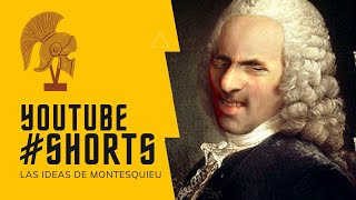 MONTESQUIEU y El Espíritu de las Leyes en 1 minuto ✅ SHORTS CORTOS [upl. by Griffie]