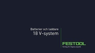 Festools 18 Vsystem Batterier och laddare [upl. by Star]