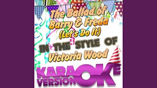 The Ballad of Barry amp Freda Lets Do It In the Style of Victoria Wood Karaoke Version [upl. by Otrebogad]