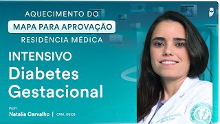 Diabetes Gestacional  Aula de Obstetrícia do Curso Intensivo Residência Médica [upl. by Bucella]