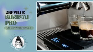 Dialing in the Breville Barista Pro  Full Shot Walkthrough [upl. by Watters]