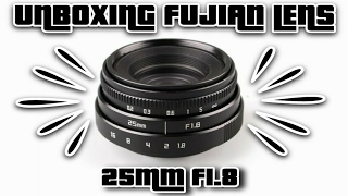 Unboxing Fujian CCTV Fix  Prime Lens 25mm F18  No Vignette in Mirrorless APSC [upl. by Aihsercal]