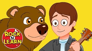 I Met a Bear  Fun Song for Kids  Rock N Learn [upl. by Adon425]