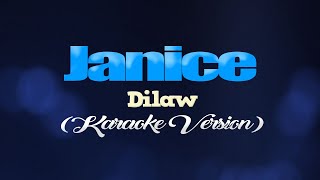 JANICE  Dilaw KARAOKE VERSION [upl. by Holli]