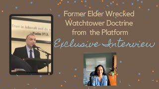 Exclusive Interview with Former Elder who Wrecked Watchtower Doctrine from the Platform Jehovah [upl. by Nahseez551]