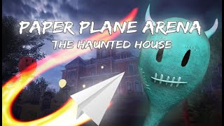 Paper Plane Arena  The Haunted House  Trailer [upl. by Uah360]