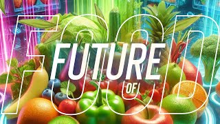 Future of Food What Grocery Shopping Will Look Like in 2050 [upl. by Diarmit303]