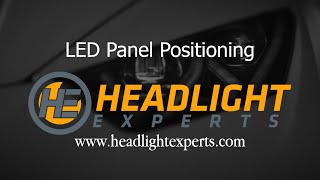 Headlight Experts LED Panel Positioning Video for both Dual Beam and Single Beam Lights [upl. by Boycie285]