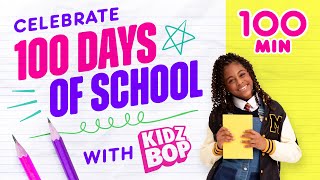 100 Days of School with 100 Minutes of KIDZ BOP [upl. by Norri]