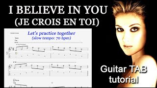 SLOW Guitar Tutorial  Free Music Tab  03 I Believe In You Je crois en toi Celine Dion amp Il Divo [upl. by Eddana]