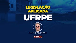 CONCURSO UFRPE  LEGISLAÇÃO APLICADA [upl. by Zalucki285]