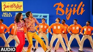 Bijili Full Song  Nela Ticket songs  Ravi Teja Malvika Sharma  Shakthikanth Karthick [upl. by Urian]