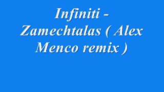 Infiniti  Zamechtalas  Alex Menco remix [upl. by Dodge]