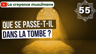 55 Le châtiment et la félicité dans la tombe [upl. by Brader]