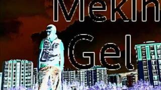 MEKİN  GEL 2010 SÖZMÜZİKMEKİN [upl. by Eduj]