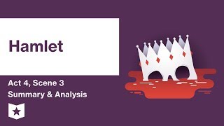 Hamlet by William Shakespeare  Act 4 Scene 3 Summary amp Analysis [upl. by Gwendolin201]