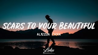 Alessia Cara  Scars To Your Beautiful Lyrics [upl. by Shenan]