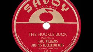 1949 Paul Williams  The HuckleBuck 1 RampB hit [upl. by Eiramaneet]