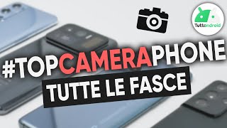 I MIGLIORI smartphone per FOTOCAMERA 2021 tutte le fasce di prezzo [upl. by Devin]