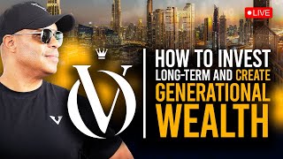 How to Invest LongTerm and Create Generational Wealth [upl. by Pleione]