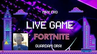 FORTNITE ITA LIVE Buona serata raga iscrivetevi e abbonatevi [upl. by Adelheid]