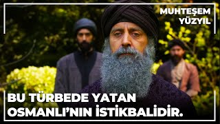 Bu Türbede Yatan Osmanlının İstikbalidir  Muhteşem Yüzyıl 133Bölüm [upl. by Haimrej46]