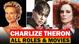 Charlize Theron all roles and movies19952023complete list [upl. by Toby]