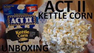 Unboxing Act II Kettle Corn 3 Bags Microwave Popcorn [upl. by Arhaz385]