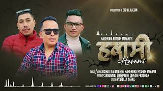 HARAMI  Bishal Kaltan  Razendra Nyasur  Nepali New Song 2024 [upl. by Elohcim]