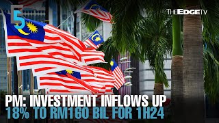 EVENING 5 Anwar Approved investment inflows into M’sia up 18 to RM160 bil [upl. by Roy]