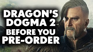 Dragon’s Dogma 2  Before You PreOrder  11 Things To Know [upl. by Zeni]