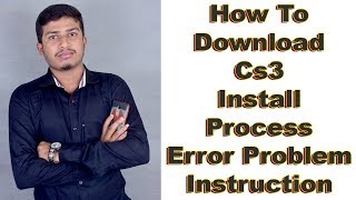 How To Download Cs3 Install Process Error Problem Instruction [upl. by Starling]